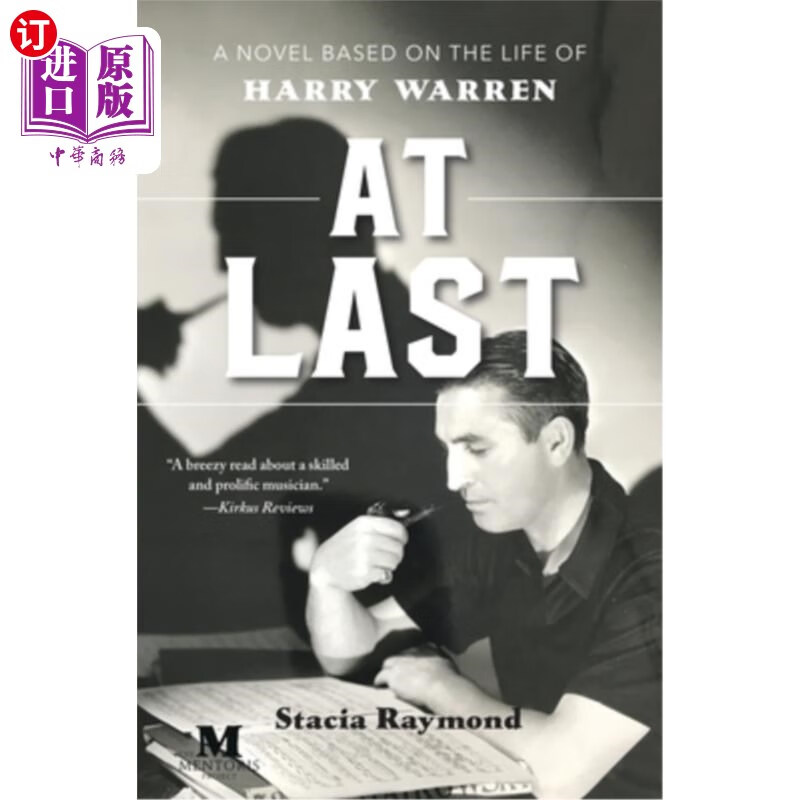 海外直订at last: a novel based on the life of harry warren