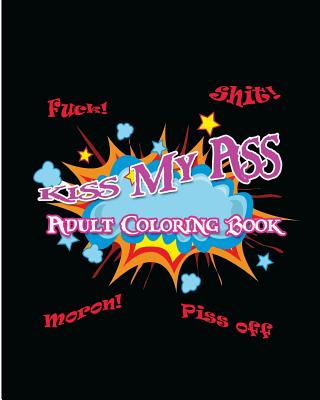 预订 kiss my ass: adult coloring book