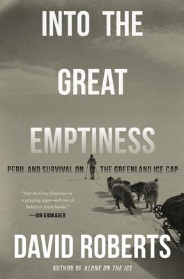 预订into the great emptiness: peril and survival on