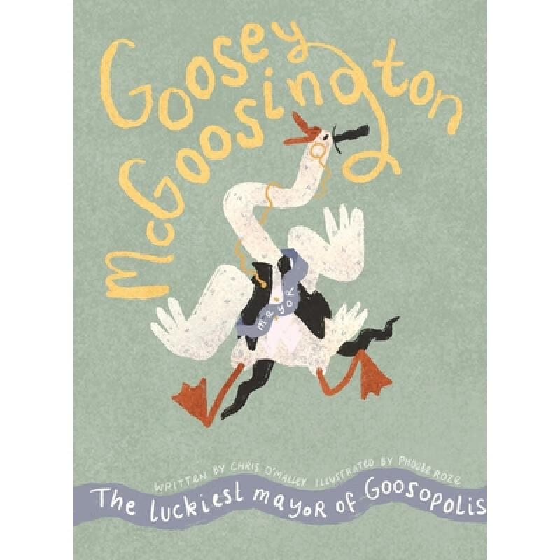 预订 goosey mcgoostington: the luckiest mayor of .