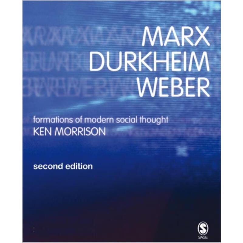 预订marx, durkheim, weber:formations of modern social thought