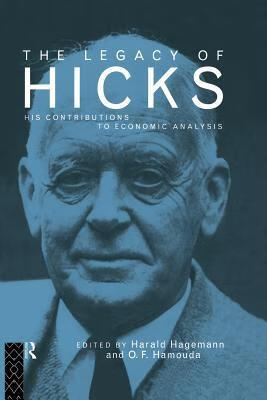 预订 the legacy of sir john hicks: his contributions to economic