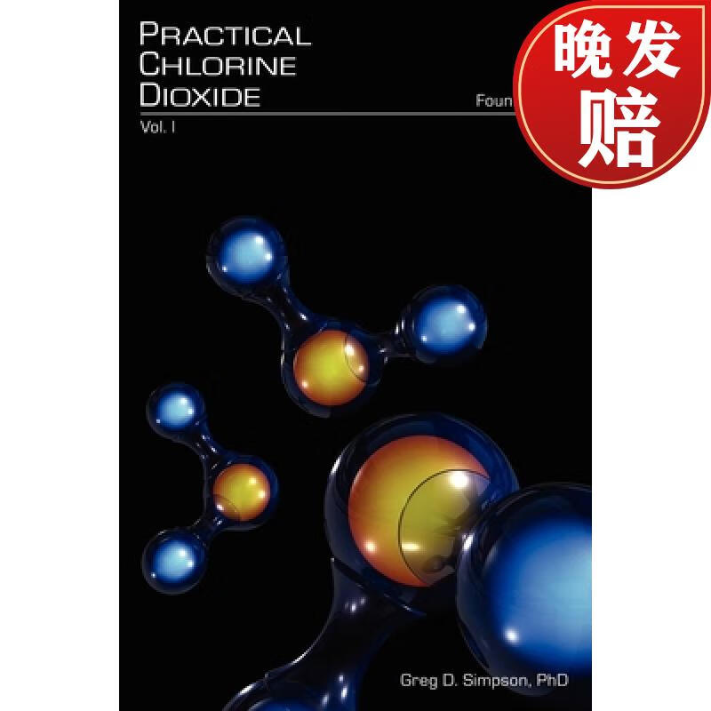 【4周达】practical chlorine dioxide: volume i - foundations