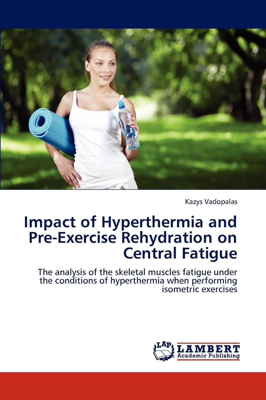 of hyperthermia and pre-exercise rehydration on central fatigue