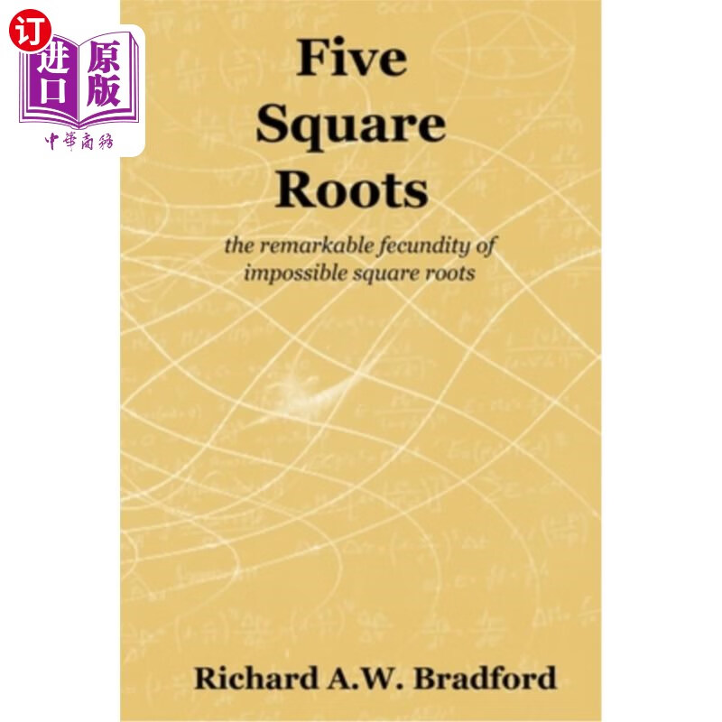 海外直订five square roots: the remarkable fecundity of
