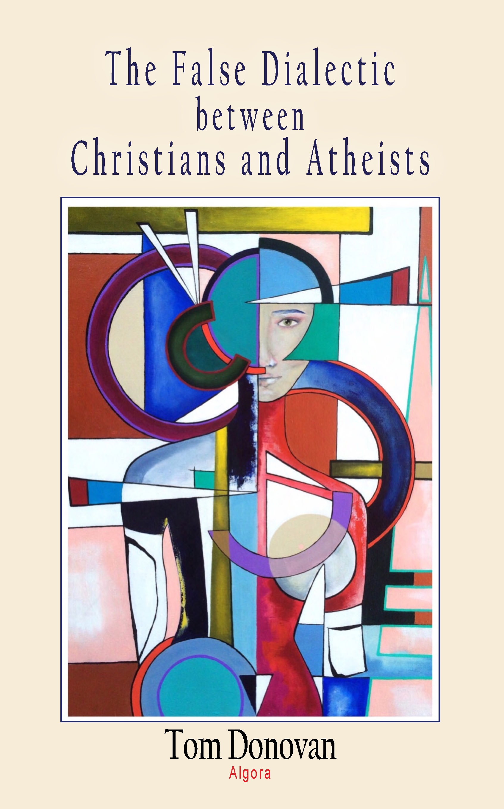 false dialectic between christians and atheists
