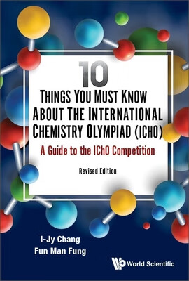 预订 10 Things You Must Know about the International Chemistry Olympiad (Icho)