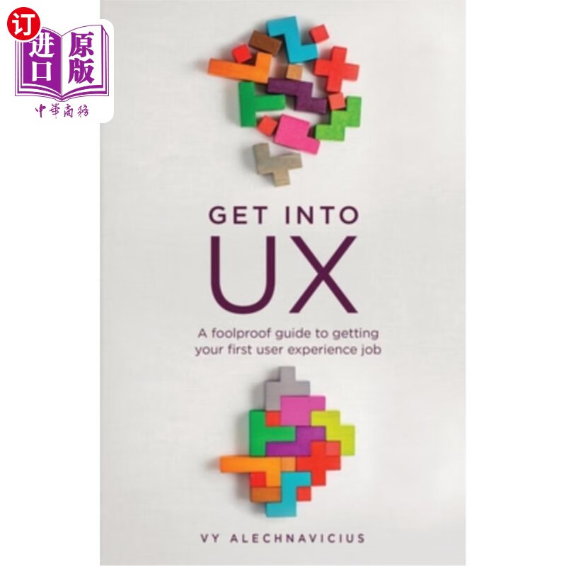 海外直订get into ux: a foolproof guide to getting your first