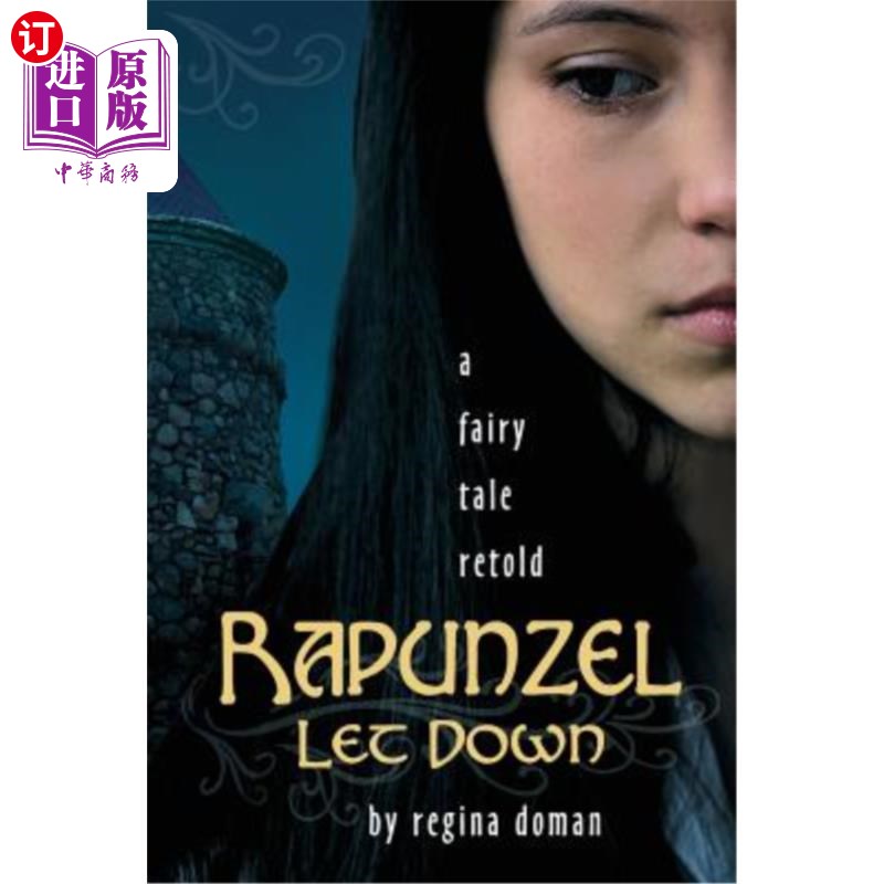海外直订rapunzel let down: a fairy tale retold 《莴苣姑娘》重述
