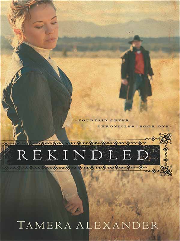 rekindled (fountain creek chronicles book #1)