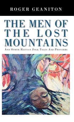 预订 the men of the lost mountains: and other haitia