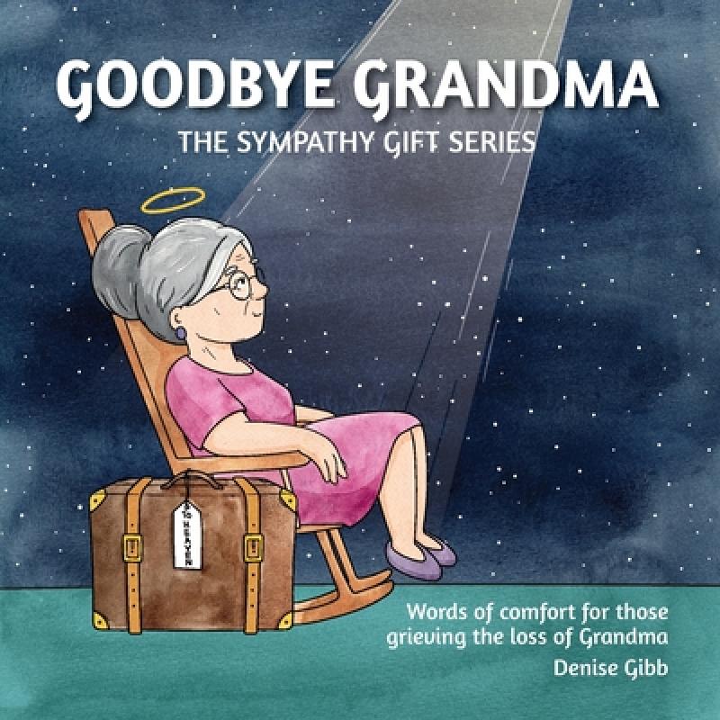 预订 goodbye grandma: the sympathy gift series