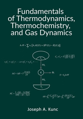 预订 Fundamentals of Thermodynamics, Thermochemistry, and Gas Dynamics