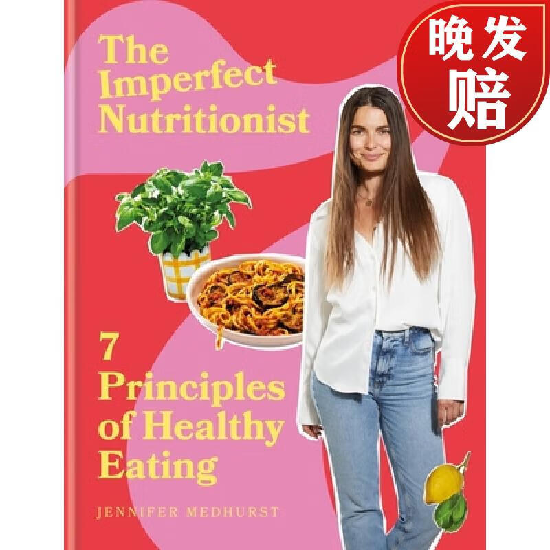 【预订3周达】the imperfect nutritionist: the 7 principles that m