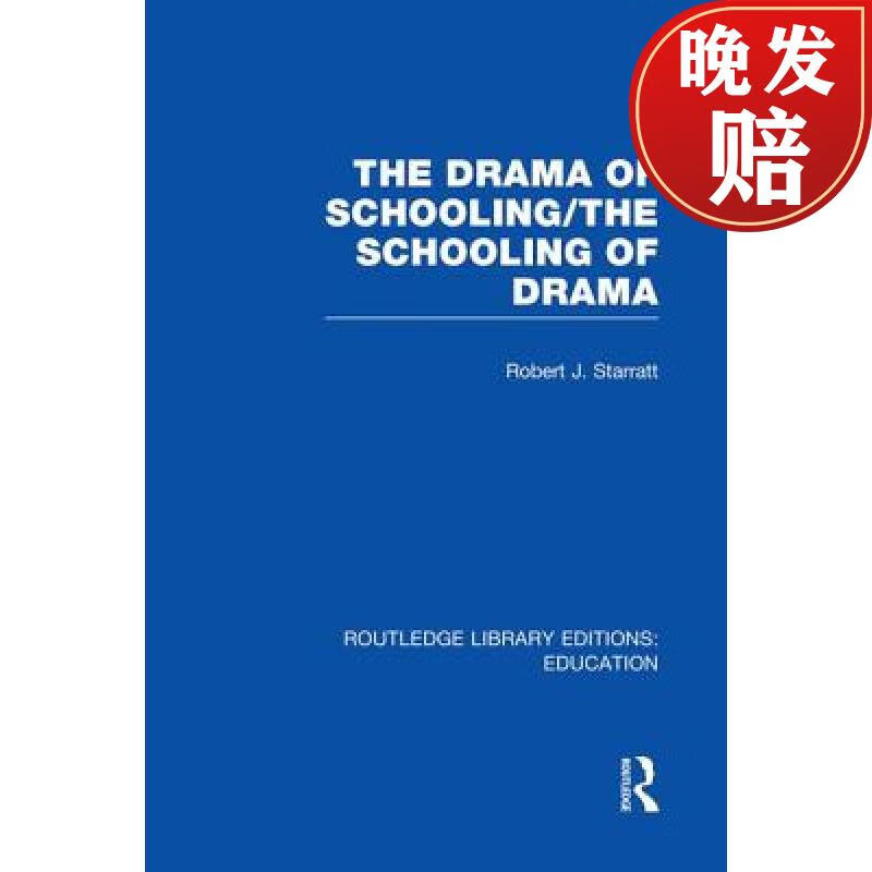 【4周达】the drama of schooling: the schooling of drama