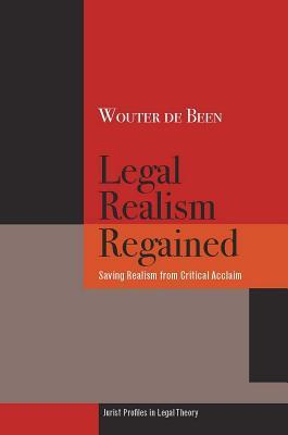 预订 legal realism regained: saving realism from cri