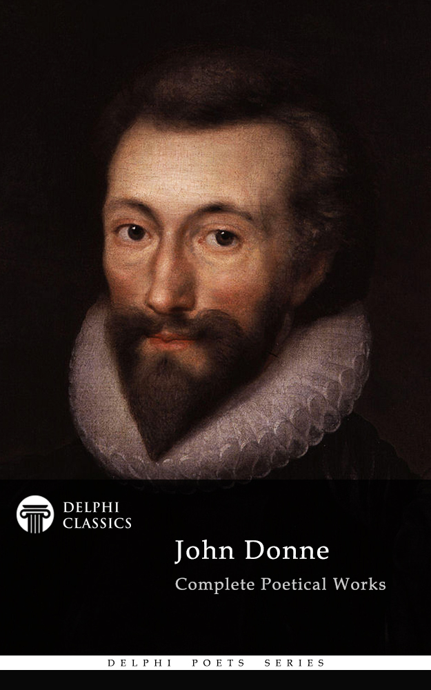 delphi complete poetical works of john donne (illustrated)