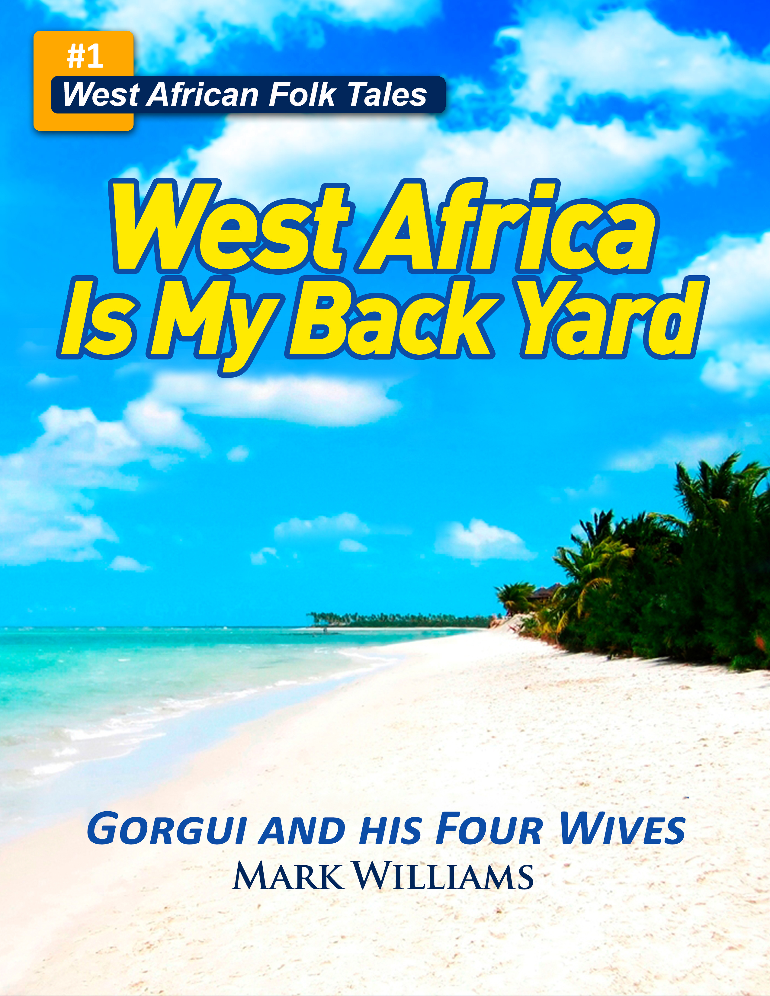 gorgui and his four wives - a west african folk tale re-told