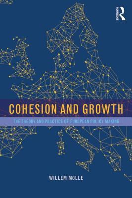 预订 cohesion and growth: the theory and practice of european