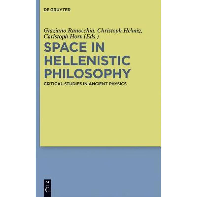 预订 Space in Hellenistic Philosophy: Critical Studies in Ancient Physics