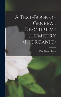 预订 A Text-Book of General Descriptive Chemistry (Inorganic)