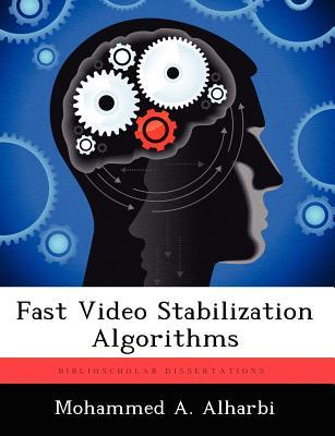 预订 fast video stabilization algorithms
