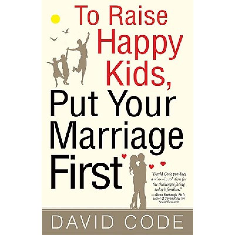 预订 To Raise Happy Kids, Put Your Marriage First