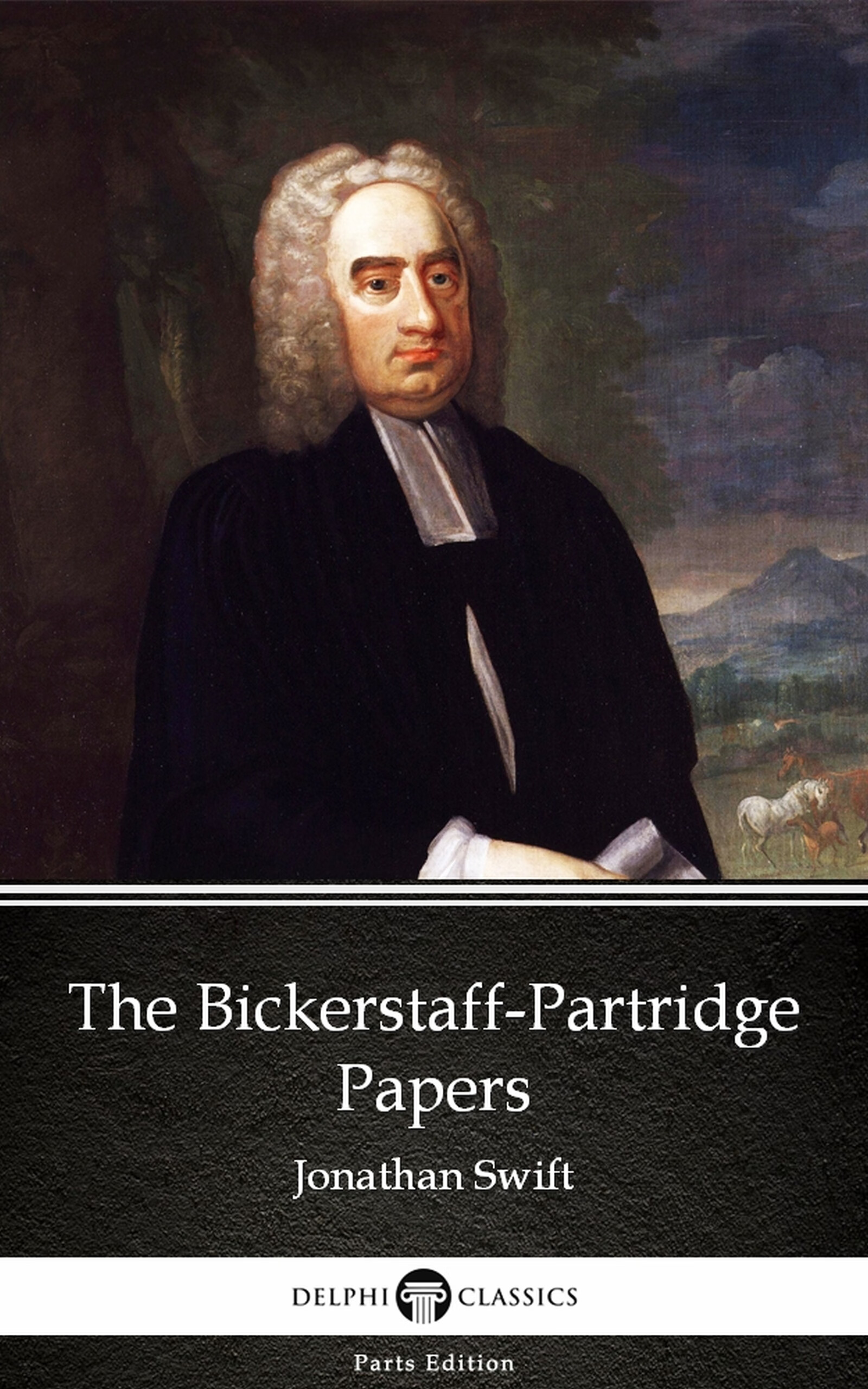 the bickerstaff-partridge papers by jonathan swift - delphi
