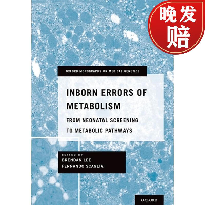 预订 inborn errors of metabolism: from neonatal screening to