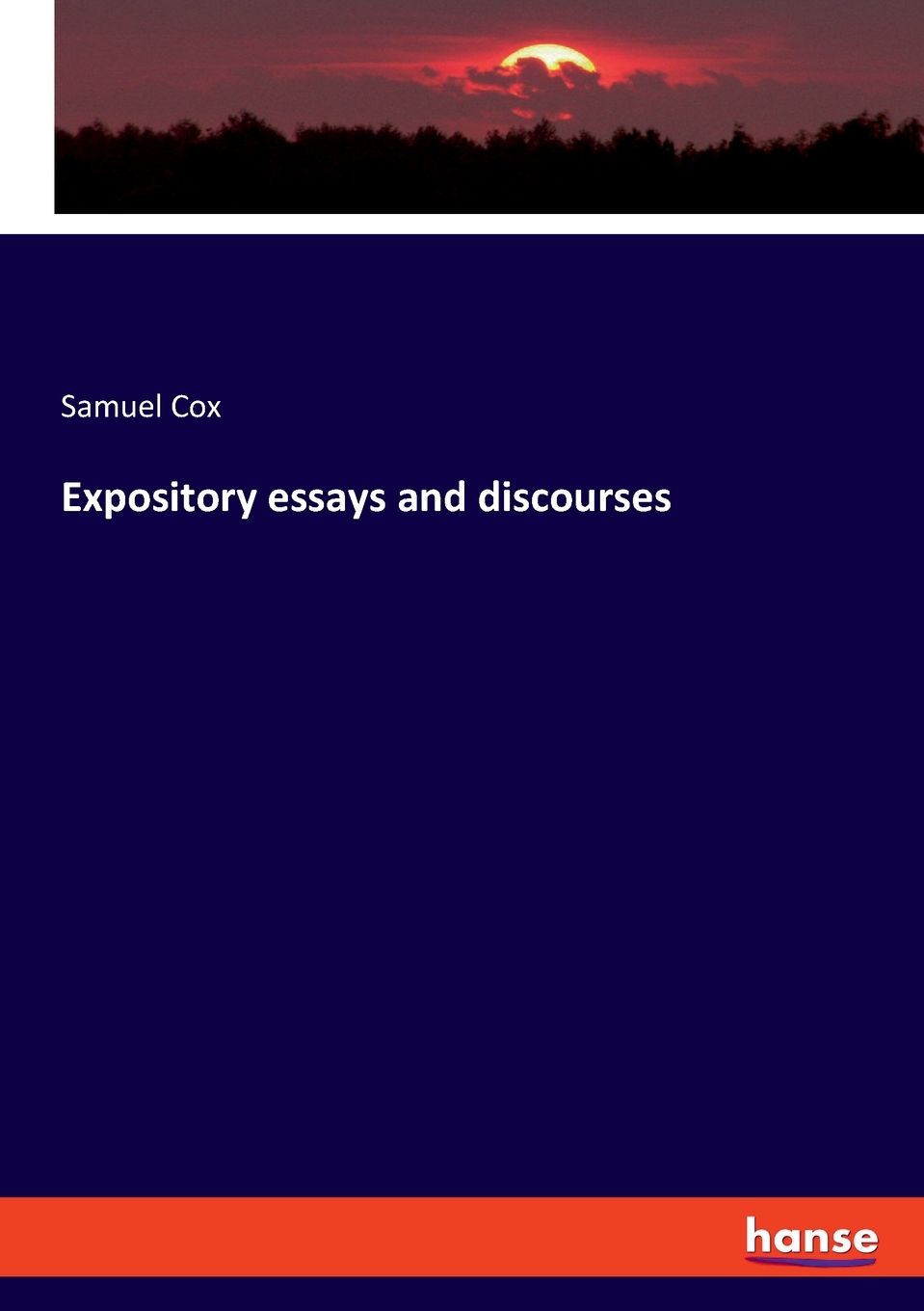 【预售 按需印刷】expository essays and discourses