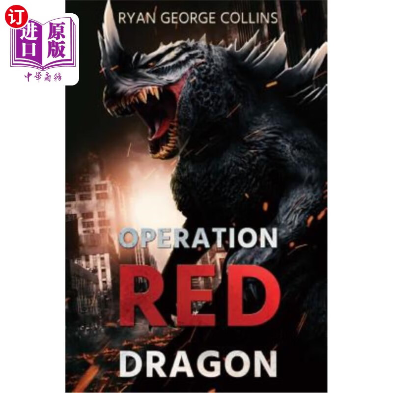海外直订operation red dragon: the daikaiju wars: part one 红龙