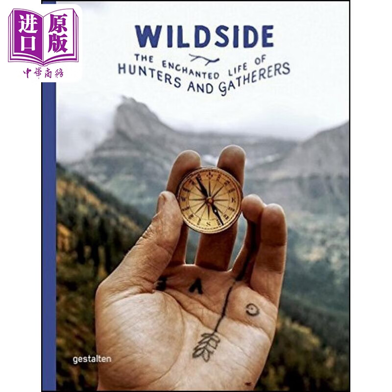 wildside 进口艺术 野外:猎人和采摘者的非凡生活