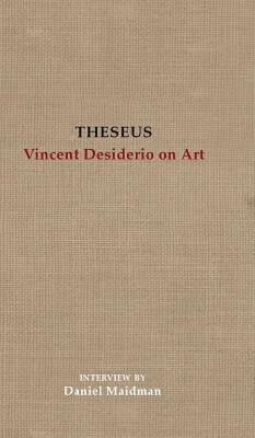 预订theseus: vincent desiderio on art
