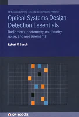 预订 Optical Systems Design Detection Essentials: Radiometry, photometry, colorimetry, noise,