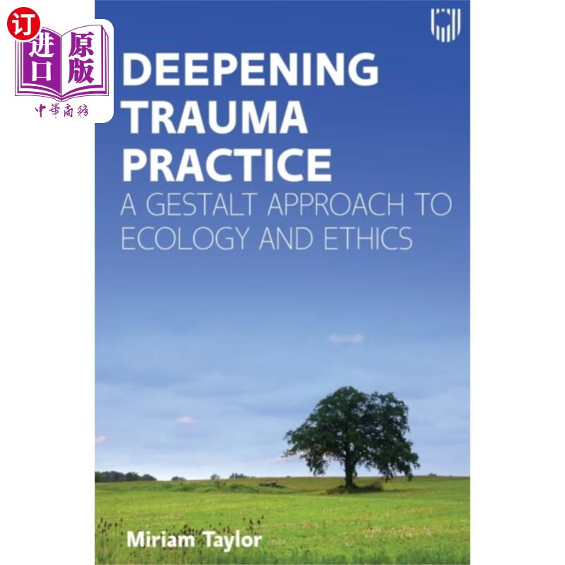 海外直订医药图书deepening trauma practice: a gestalt approach to