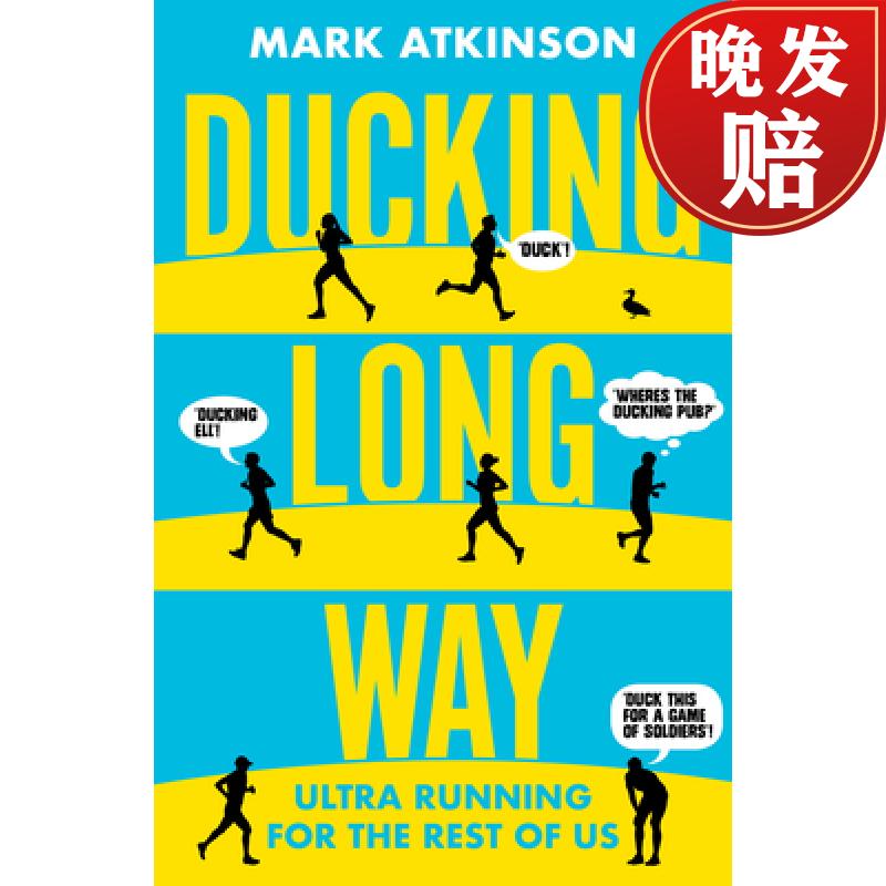 【4周达】ducking long way: ultra running for the rest of us