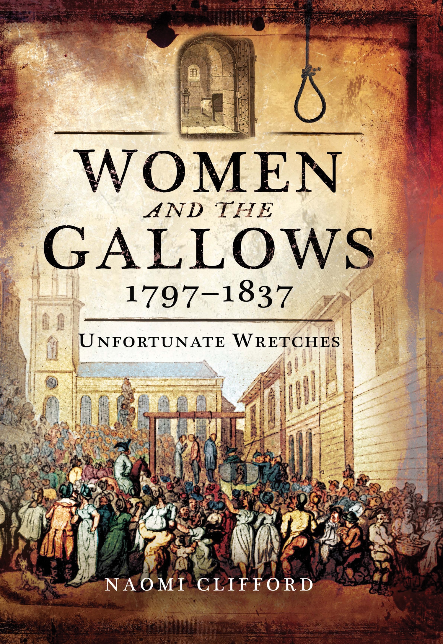 women and the gallows 1797-1837:unfortunate wretches