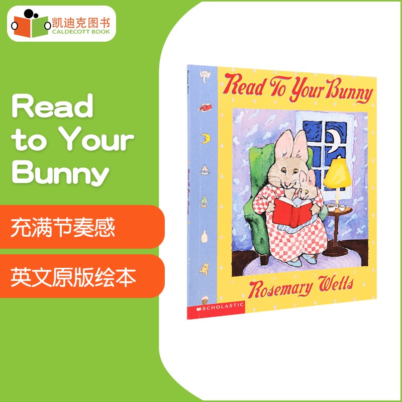 凯迪克图书 英文原版绘本Read To Your Bunny亲子阅读3-6岁幼小孩童平装书送音频# 吴敏兰推荐