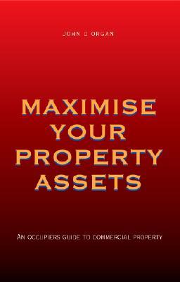 预订 maximise your property assets: occupiers guide