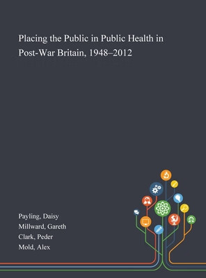 预订 placing the public in public health in post-war britain