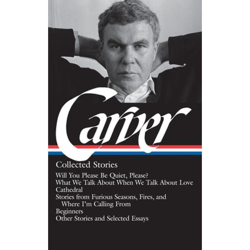 预订 Raymond Carver: Collected Stories (Loa #195)...