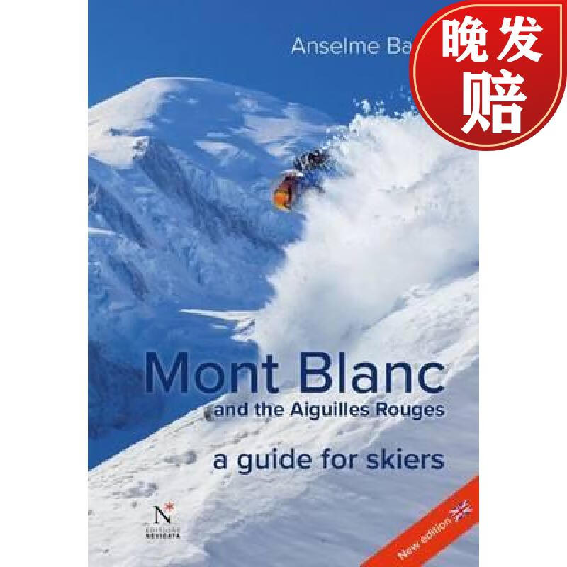 【4周达】mont blanc and the aiguilles rouges: a guide for skiers