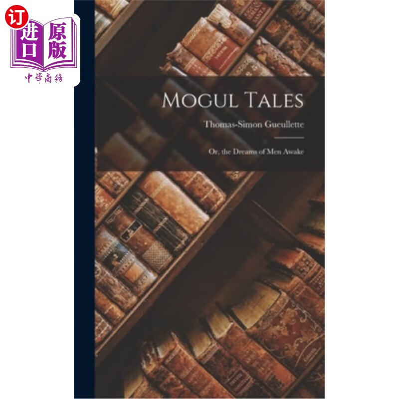 海外直订mogul tales: or, the dreams of men awake 莫卧儿故事:或者