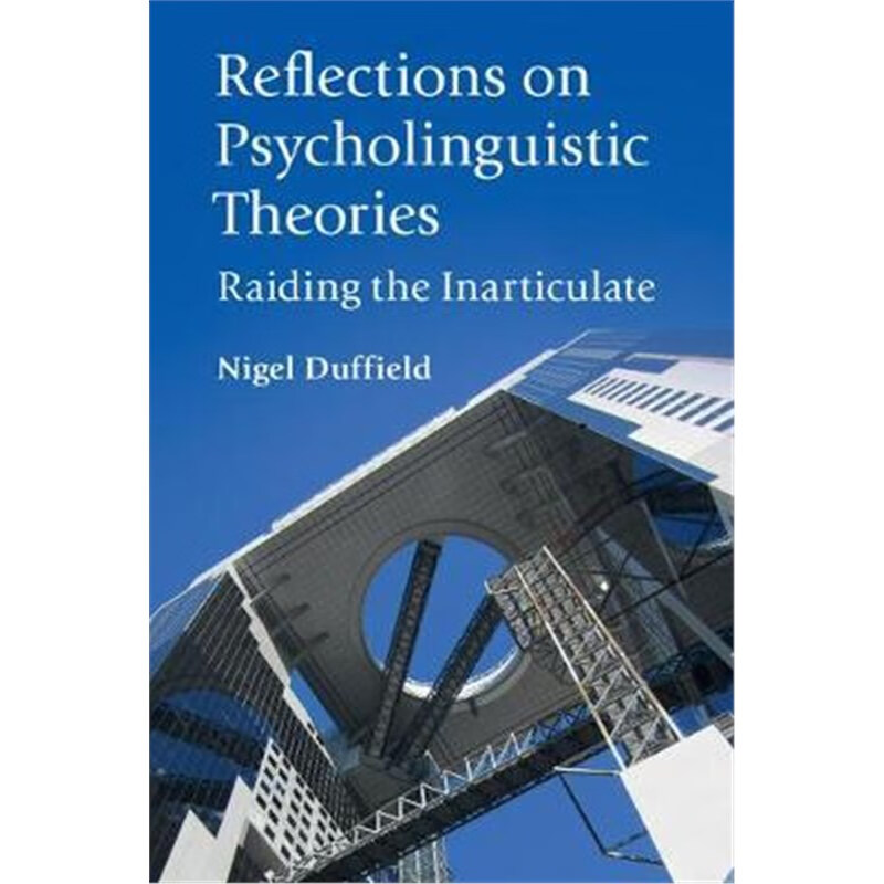 预订reflections on psycholinguistic theories:raiding the in