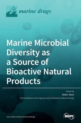 预订 Marine Microbial Diversity as a Source of Bioactive Natural Products