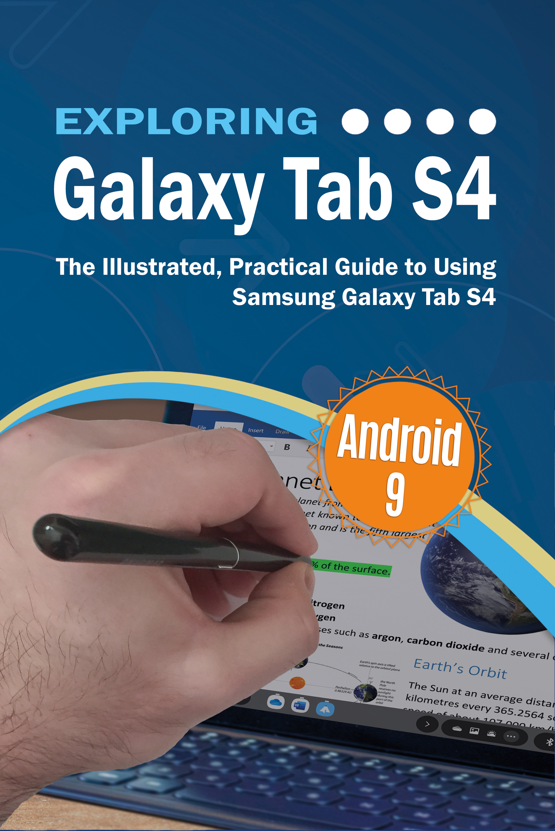exploring galaxy tab s4: the illustrated, practical guide to