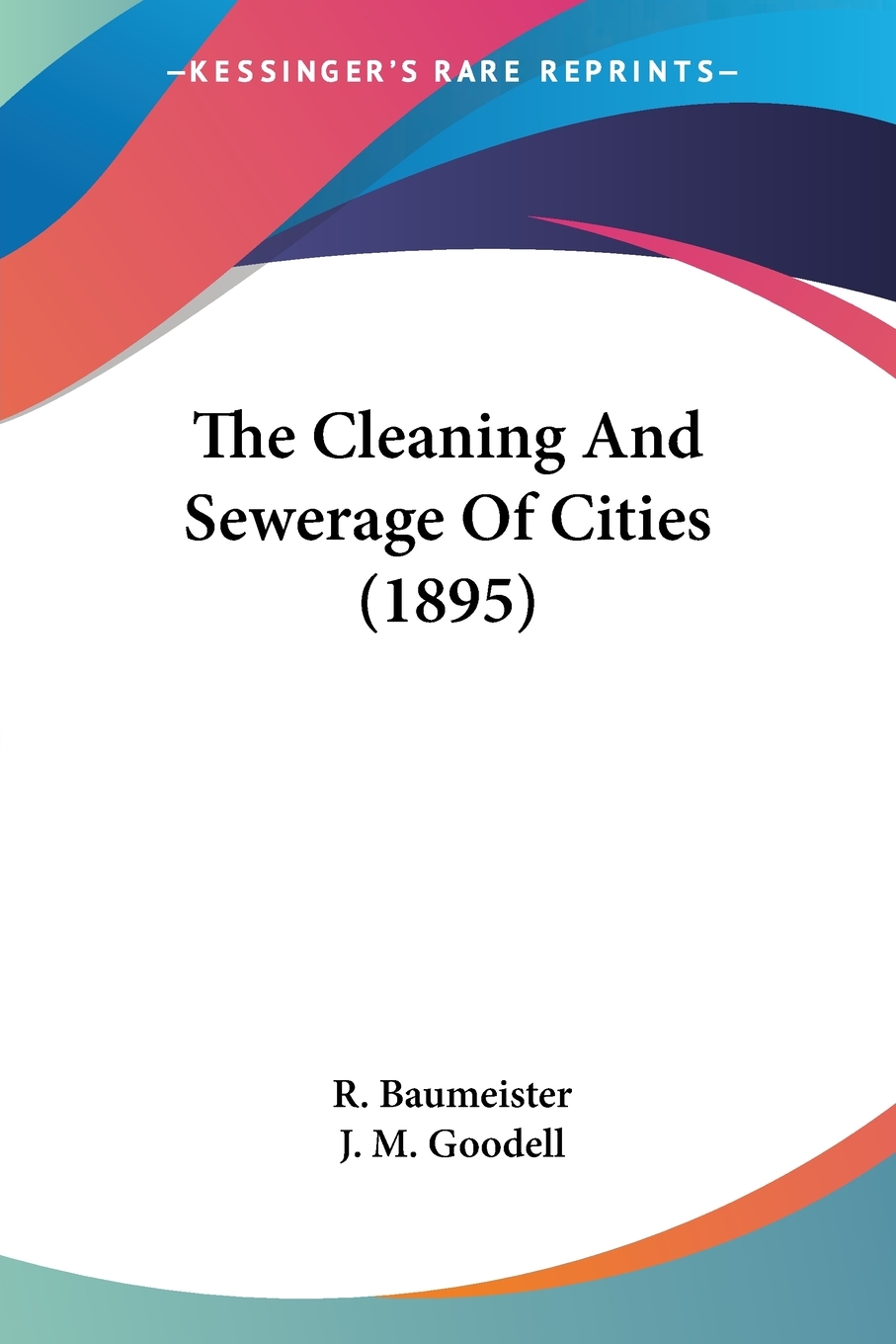 【预售 按需印刷】the cleaning and sewerage of cities (1895)
