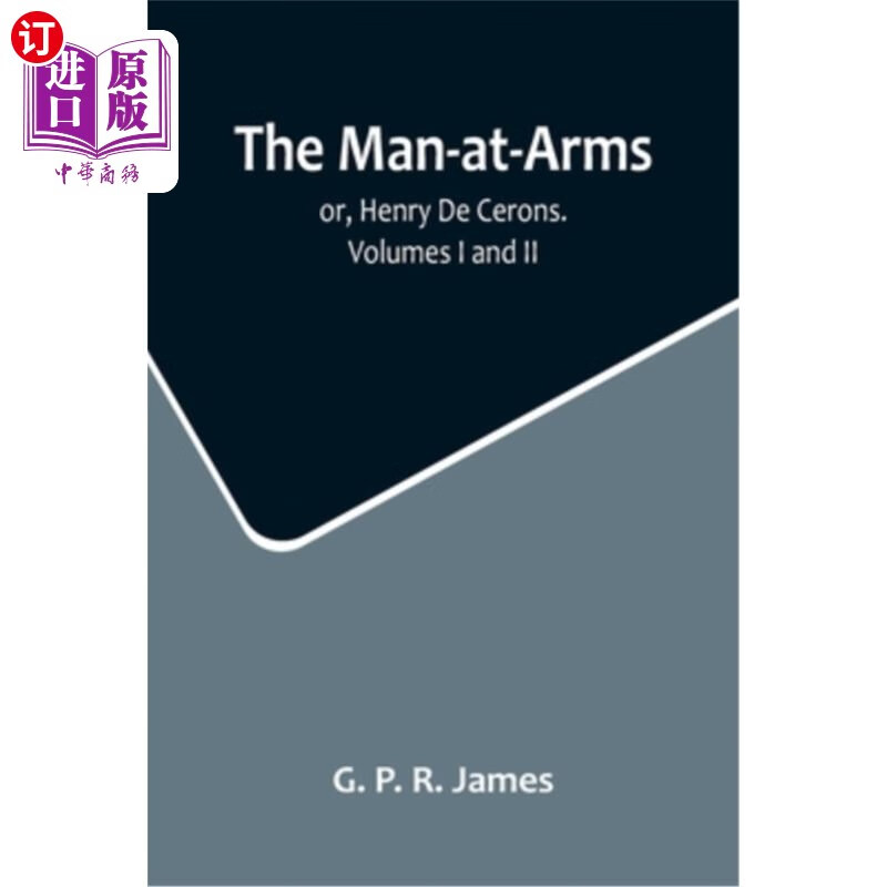 海外直订the man-at-arms; or, henry de cerons.