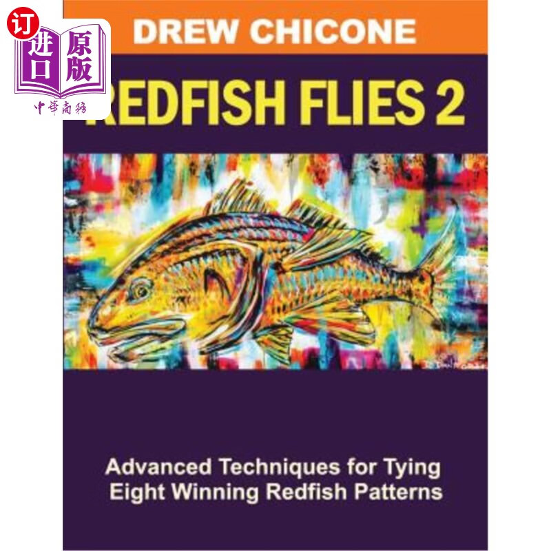 海外直订redfish flies 2: advanced techniques for tying eight