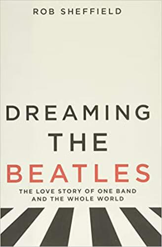 预订 dreaming the beatles: the love story of one band and the